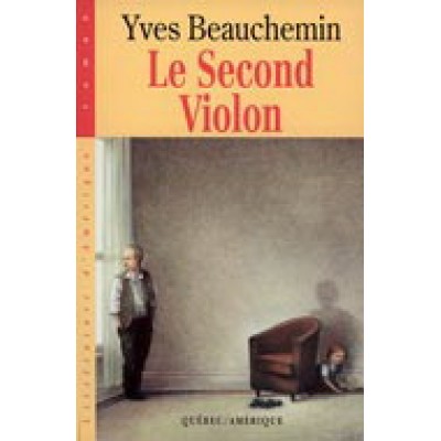 Le Second violon De Yves Beauchemin